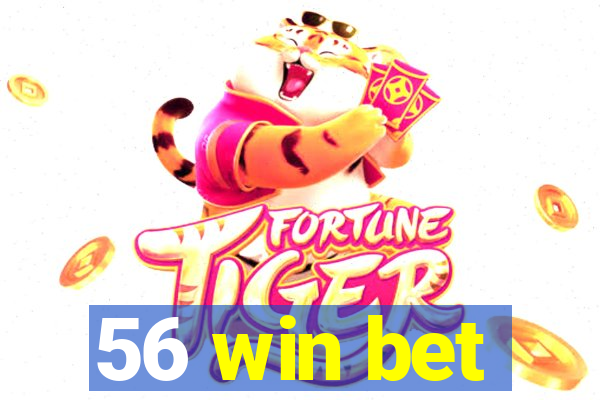 56 win bet